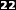 22